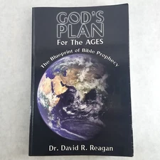 God's Plan for the Ages: Blueprint of Bible Prophecy -Softcover by David Reagan