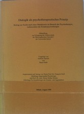 Dialogik als psychotherapeutisches Prinzip. Beitrag zur Suche nach einer Metathe