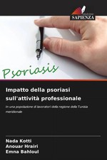 Nada Kotti (u. a.) | Impatto della psoriasi s...
