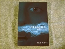 Breathe a Ghost Story. by Cliff McNish