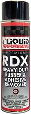 Liquid Performance RDX Rubber & Adhesive Remover - 15oz. Motorcycle ATV/UTV