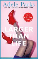 Adele Parks | Larger Than Life | Taschenbuch | Englisch (2012)