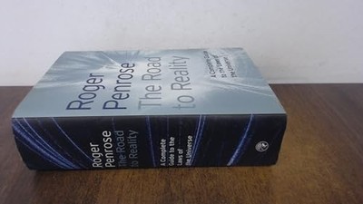 The Road to Reality: A Complete Guide to the Laws o by Penrose, Roger 0224044478
