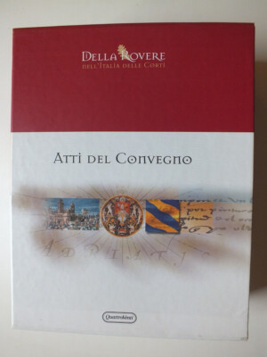 Della Rovere; Nell'italia delle Corti