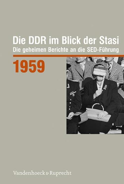 Thumbnail - Die Ddr Blick Der Stasi 1959 Die Geheimen Berichte An Die Sed-führung