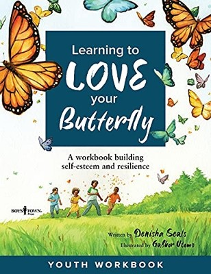 Learning to Love Your Butterfly : a Workbook Building S -  NEW Denisha Seals 202