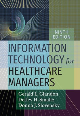 Information Technology for Healthcare Managers, Ninth Edition - Brand New