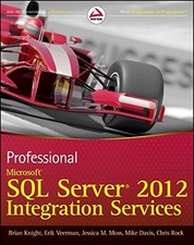 PROFESSIONAL MICROSOFT SQL SERVER 2012 INTEGRATION By Brian Knight  Erik Mint
