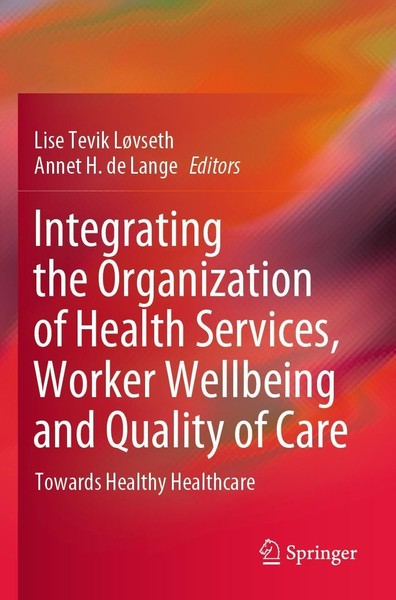 Integrating The Organization Of Health Services, Worker Wellbeing And Quality Of-image