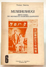 MUSEIHUSHUGI BREVE STORIA ANARCHIA GIAPPONESE Victor Garcia 1976 Iglesias