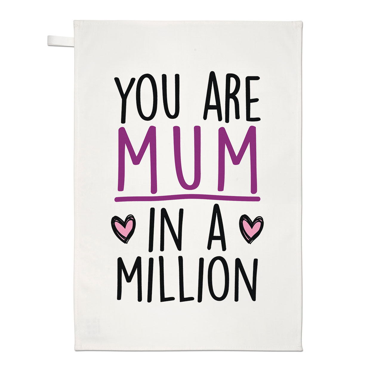 You Are Mum In A Million Tea Towel Love Mothers Day Worlds Best Amazing Awesome