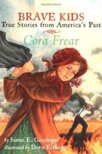 Cora Frear - paperback, Susan E Goodman - NEW
