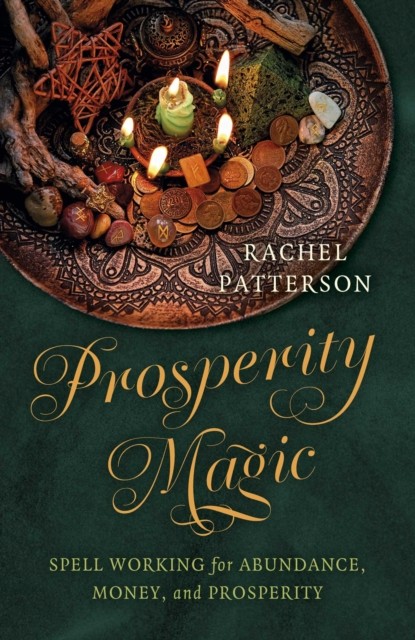 Prosperity Magic – Spell Working for Abundance, Money, and Prosperity