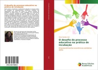 O Desafio Do Processo Educativo Na PráTica De IncubaçãO Maria Nezilda Culti Buch