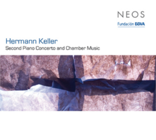 Hermann Keller Hermann Keller: Second Piano Concero and Chamber Music (CD) Album