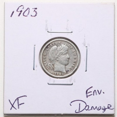 1903 10C Barber Liberty Head Dime with XF Detail Env. Damage #RK054