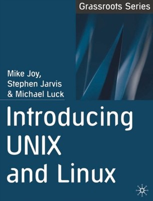 Joy - Introducing UNIX and Linux - paperback or softback - X555z