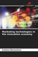 Svetlana Marmashova | Marketing Technologies In The Innovation Economy | Buch
