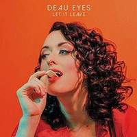 Deau Eyes - Let It Leave - Vinyl Record - F600Z