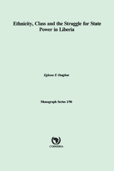 Ethnicity, Class And The Struggle For State Power In Liberia Eghosa Osaghae Buch-image