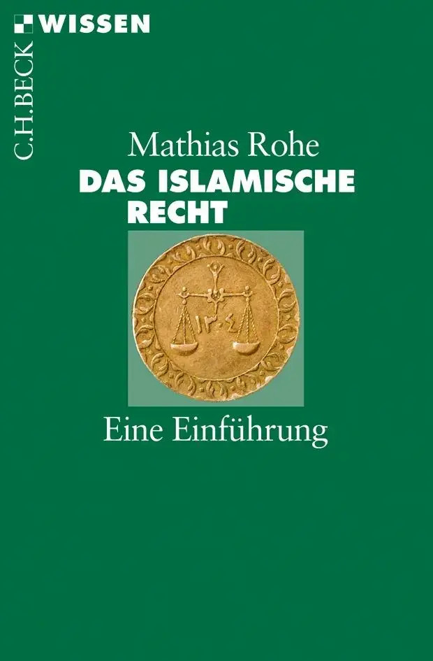 Das islamische Recht | Eine Einführung | Mathias Rohe | Taschenbuch | 128 S. - Mathias Rohe