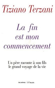 La fin est mon commencement : un père raconte à son fils... | Buch | Zustand gut