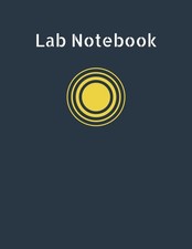 Lab Notebook: Laboratory Notebook for Graduate Student Researchers, 120 Pages 1