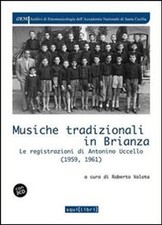 Libro Nuovo - Musiche Tradizionali In Brianza. Le Registrazioni Di Antonino Ucce