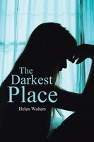 Helen Walters | The Darkest Place | Taschenbuch | Englisch (2017) | Xlibris