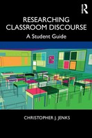 Researching Classroom Discourse A Student Guide Christopher J. Jenks Taschenbuch