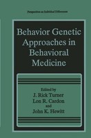 Behavior Genetic Approaches In Behavioral Medicine J. Rick Turner