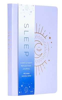 Sleep: A Day and Night Reflection Journal (Guided Journal For Women, Sleep T...