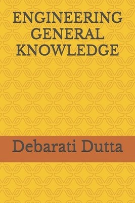 Engineering General Knowledge by Debarati Dutta (English) Paperback Book