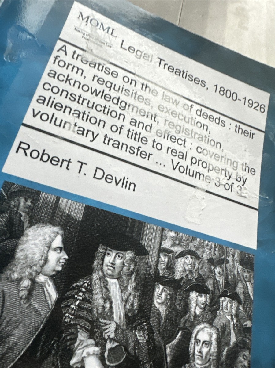 Legal Treatises 1800-1926 Volume 3 of 3Robert T. Devlin 