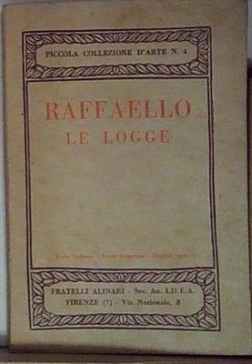 Aa.vv RAFFAELLO. LE LOGGE Alinari