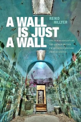 A Wall Is Just a Wall by Reiko Hillyer - 9781478030133