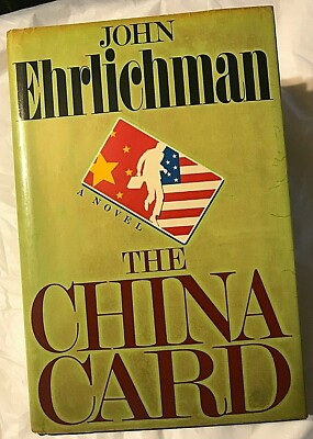John Ehrlichman THE CHINA CARD First Edit 1st Print White House 