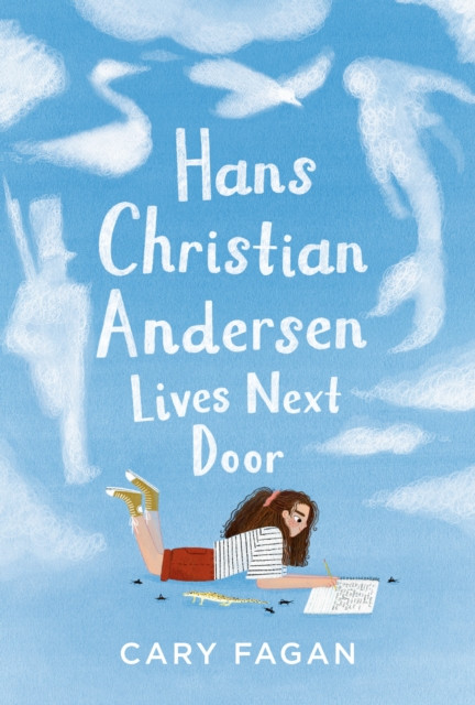 Hans Christian Andersen Lives Next Door by Cary Fagan (Hardback Book)