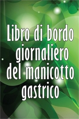 Libro di bordo giornaliero del manicotto gastrico: Tenere traccia del cibo, dell