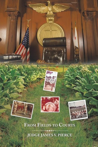 Judge James V. Pierce | From Fields To Courts | Taschenbuch | Englisch (2017)-image
