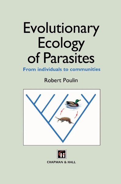 Evolutionary Ecology Of Parasites From Individuals To Communities Robert Poulin-image