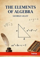 George Lilley | The Elements Of Algebra | Taschenbuch | Englisch (2026)