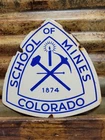 VINTAGE COLORADO SCHOOL OF MINES PORCELAIN SIGN OLD GOLD MINING MINER COLLEGE