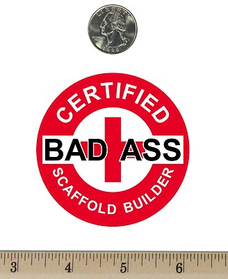 2 ¾   Round Refrigerator Magnet Certified Bad Ass Scaffold Builder Red RM093