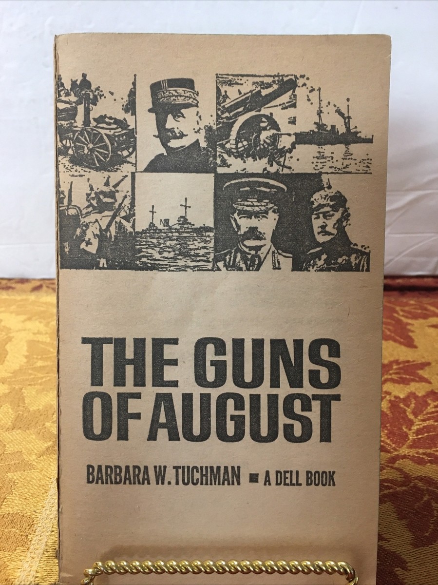 The Guns Of August By Barbara W. Tuchman Vintage Paperback