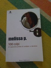 Melissa P. 100 Colpi Di Spazzola Prima Di Andare A Dormire Dazi Editore 