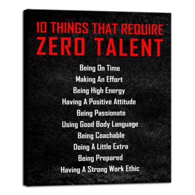 Motivational 10 Things that Require Zero Talent Office Positive Quotes Wall Art