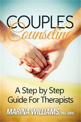 Couples Counseling: A Step by Step Guide for Therapists (Paperback or Softback)