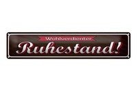 Blechschild Spruch 46X10Cm Wohlverdienter Ruhestand Dekoration