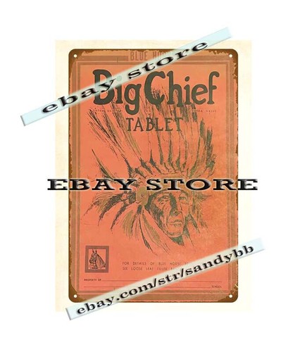 BIG CHIEF TABLET cover native American Indian metal tin sign ...